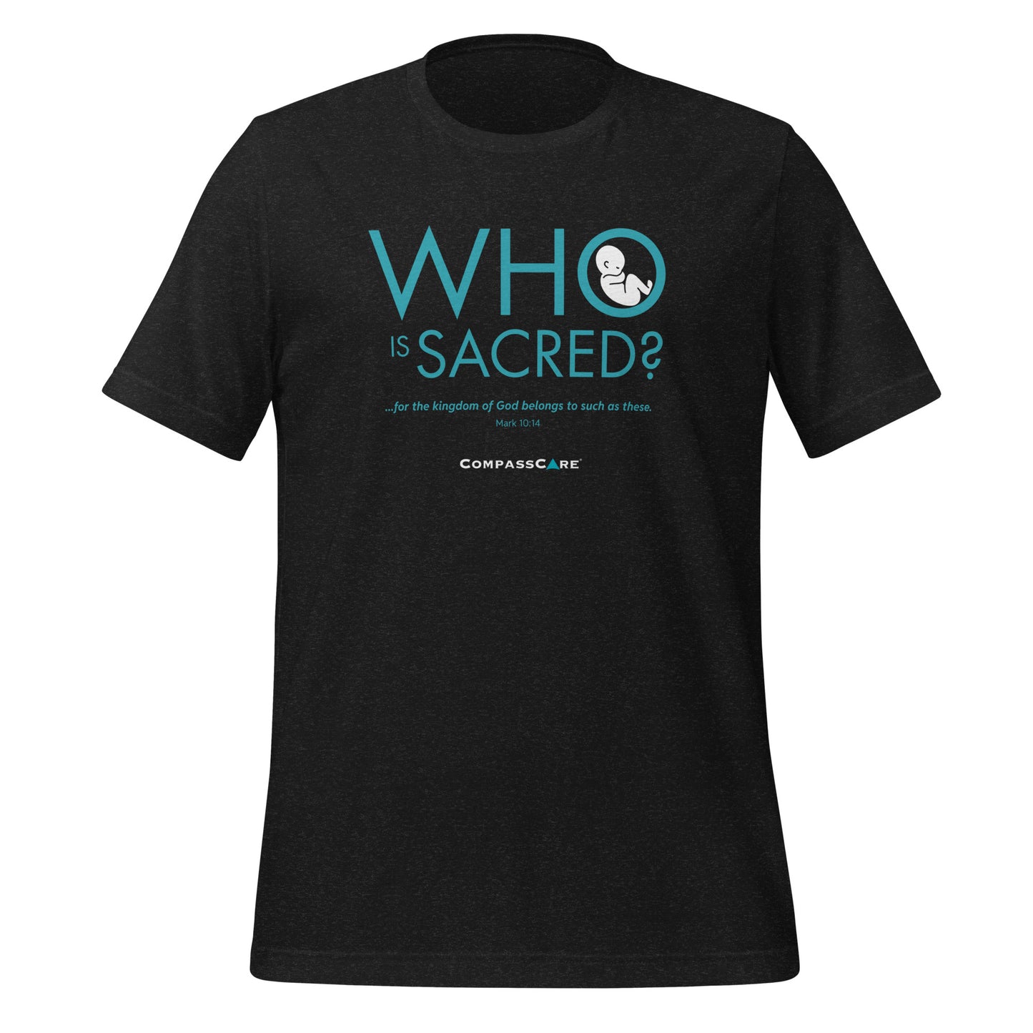 Who Is Sacred? 2026 Walk for Life Official Tee Shirt