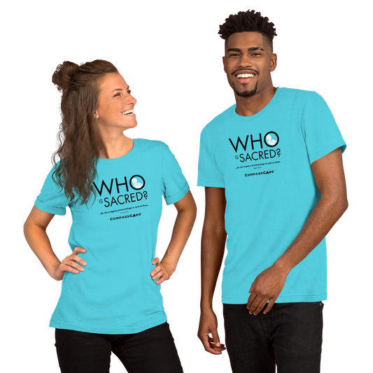 Who Is Sacred? Teal 2026 Walk for Life Tee