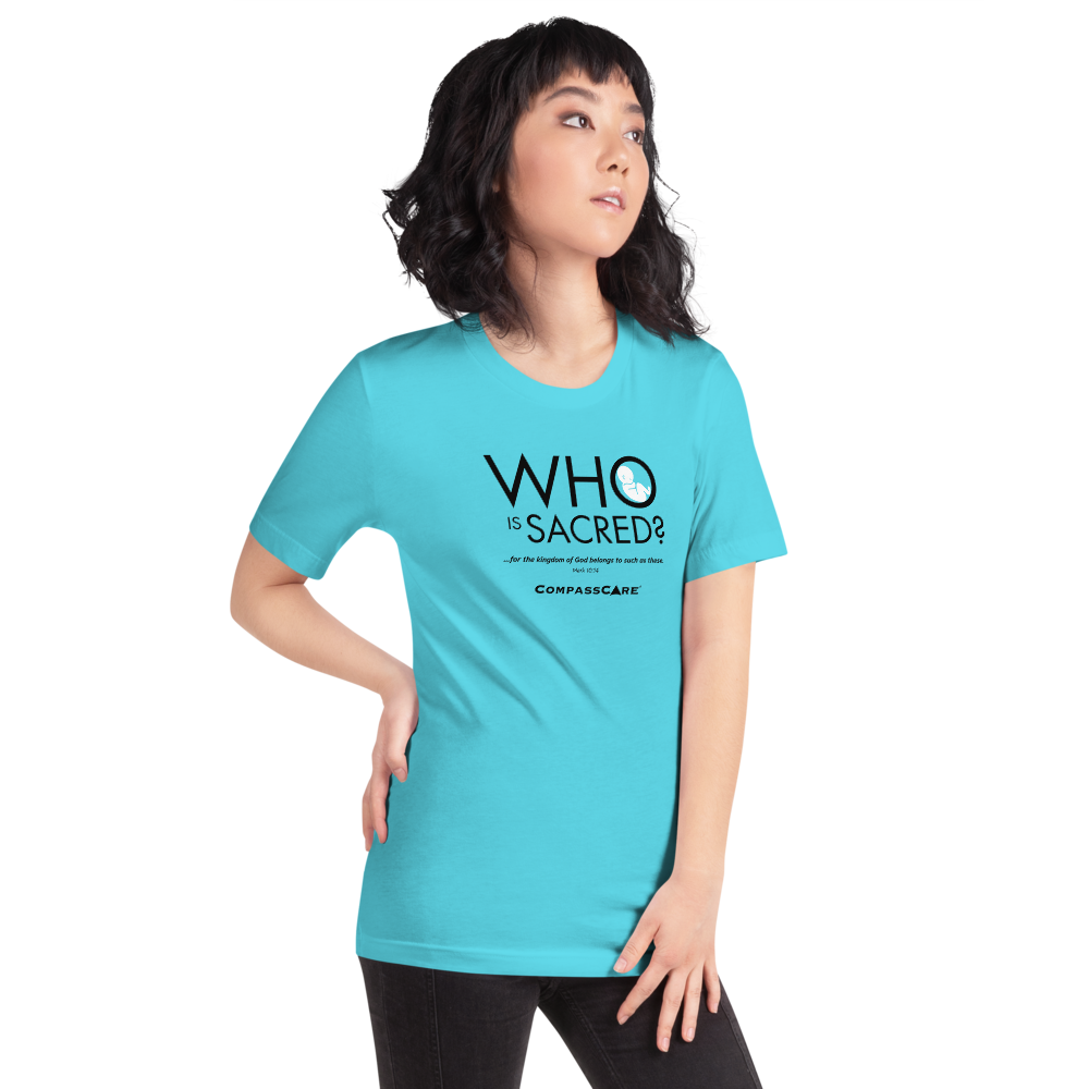 Who Is Sacred? Teal 2026 Walk for Life Tee